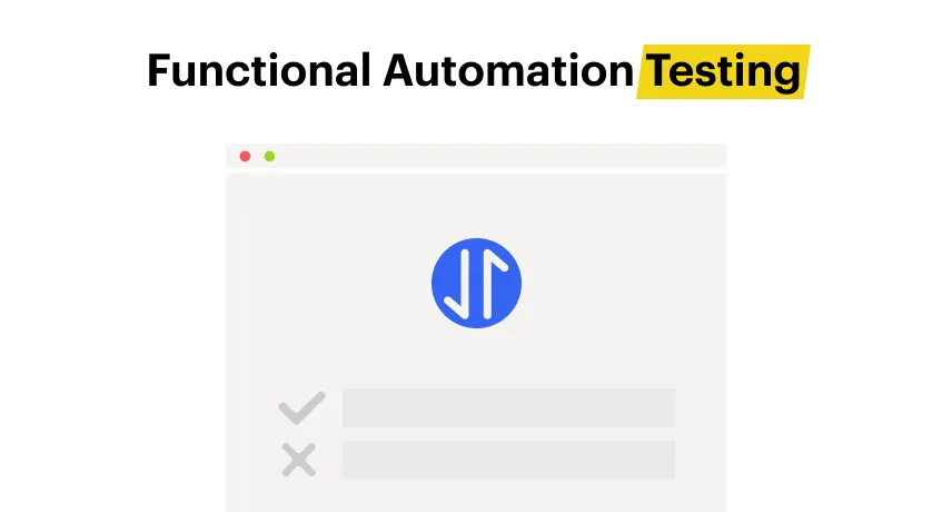 What is Functional Automation Testing? Know its Importance