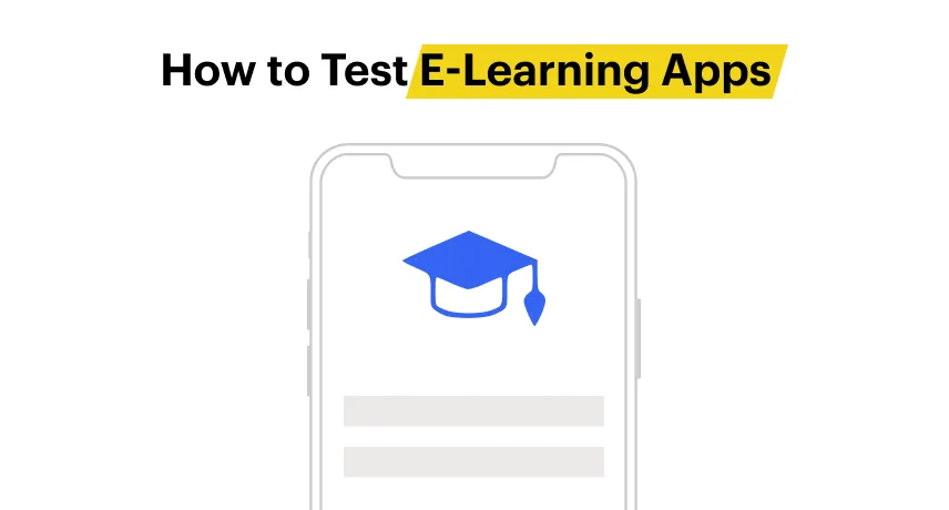 How to Test E Learning Apps with Sample Test Cases