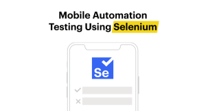 mobile automation testing using selenium
